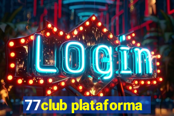 77club plataforma