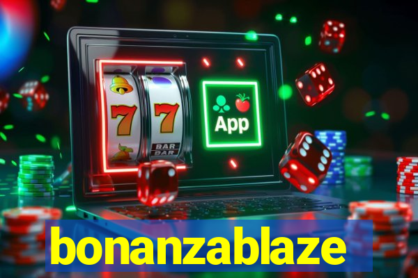 bonanzablaze