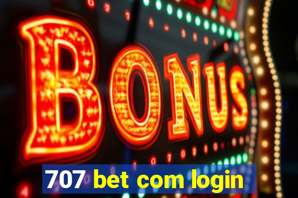 707 bet com login