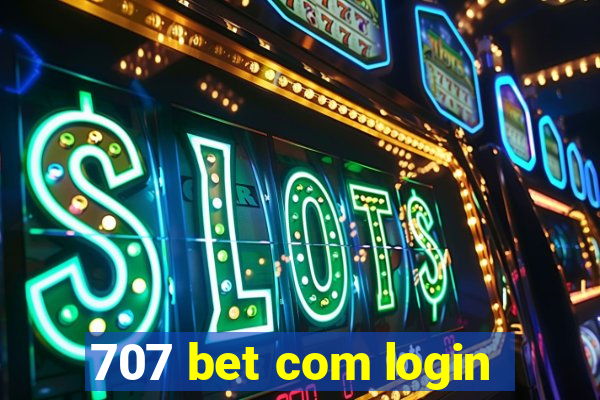 707 bet com login