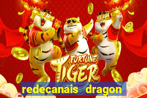 redecanais dragon ball z