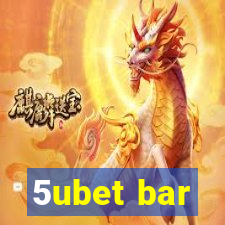 5ubet bar