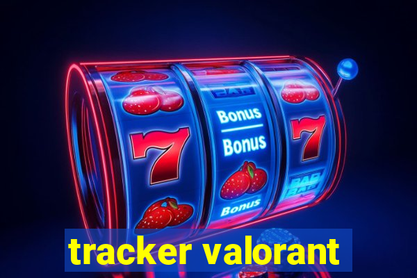 tracker valorant