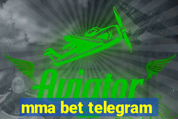 mma bet telegram