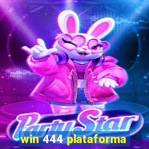 win 444 plataforma