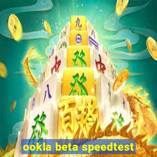 ookla beta speedtest