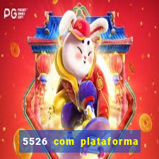 5526 com plataforma de jogos