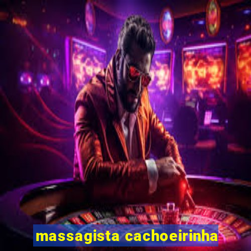 massagista cachoeirinha