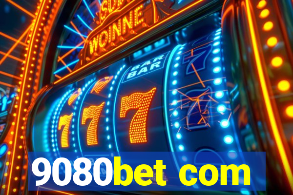 9080bet com