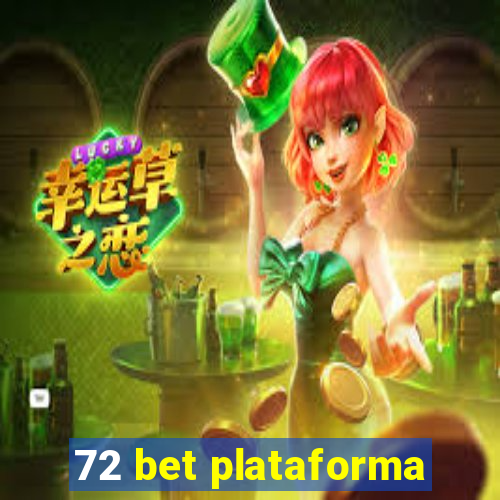 72 bet plataforma