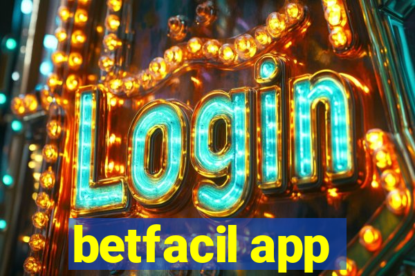 betfacil app