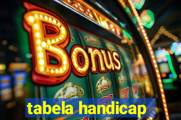 tabela handicap