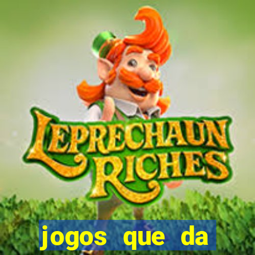 jogos que da dinheiro de verdade sem depositar