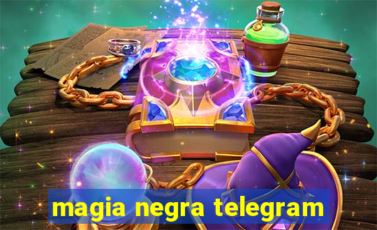 magia negra telegram