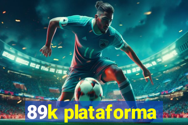 89k plataforma