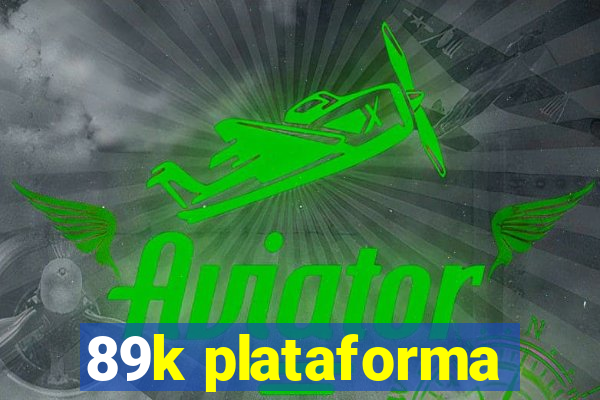 89k plataforma