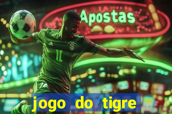 jogo do tigre bonus de cadastro