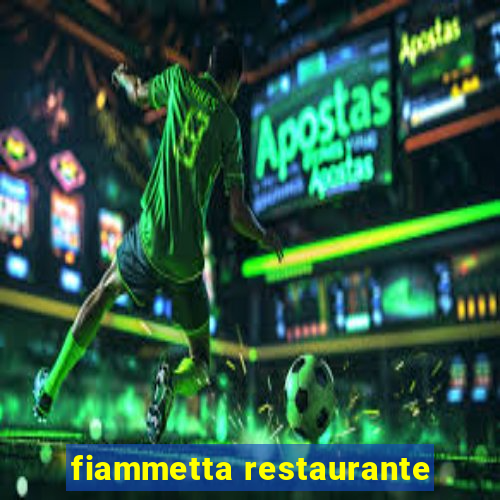 fiammetta restaurante