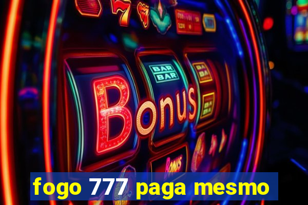 fogo 777 paga mesmo