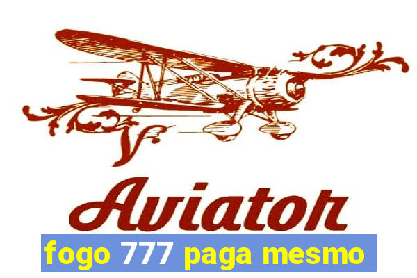 fogo 777 paga mesmo