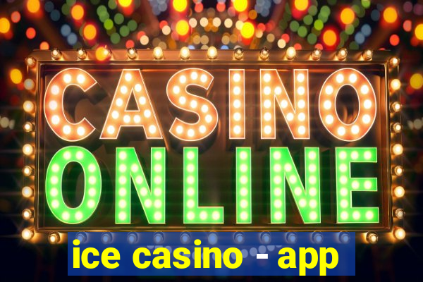 ice casino - app