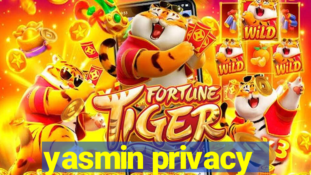 yasmin privacy