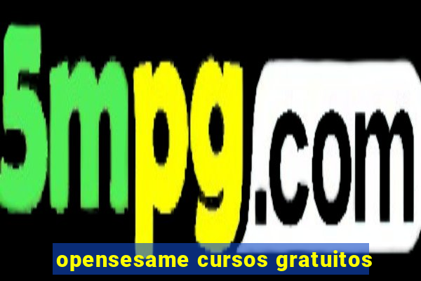 opensesame cursos gratuitos