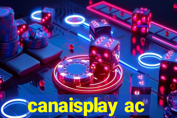 canaisplay ac