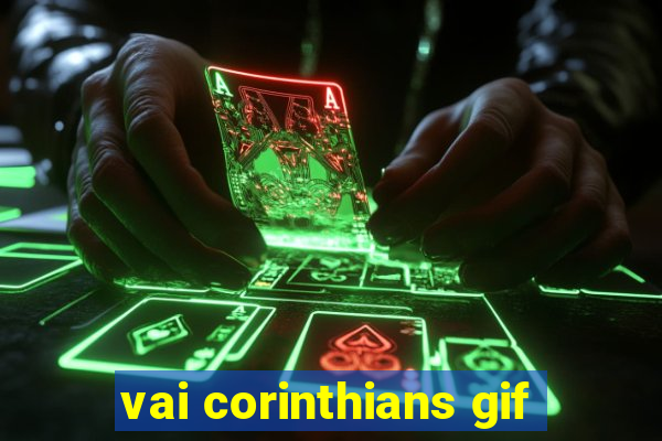 vai corinthians gif