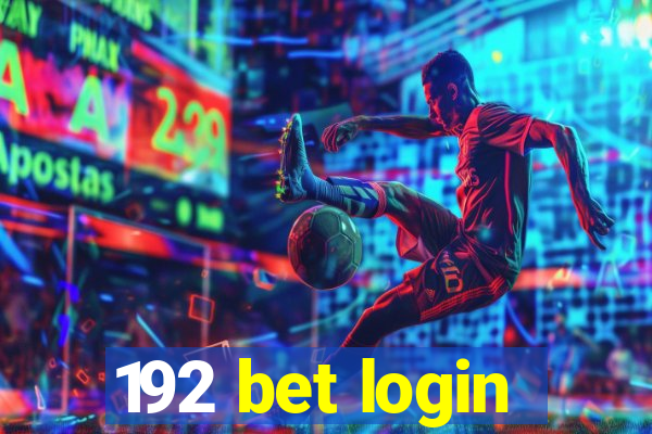 192 bet login