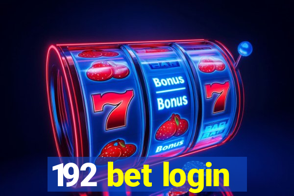 192 bet login