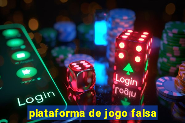 plataforma de jogo falsa