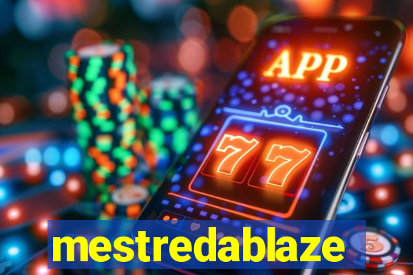 mestredablaze