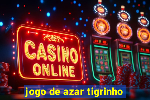 jogo de azar tigrinho