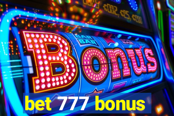 bet 777 bonus