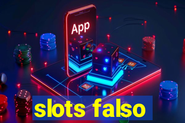 slots falso