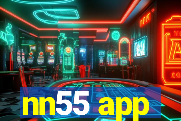 nn55 app