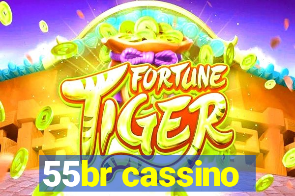 55br cassino