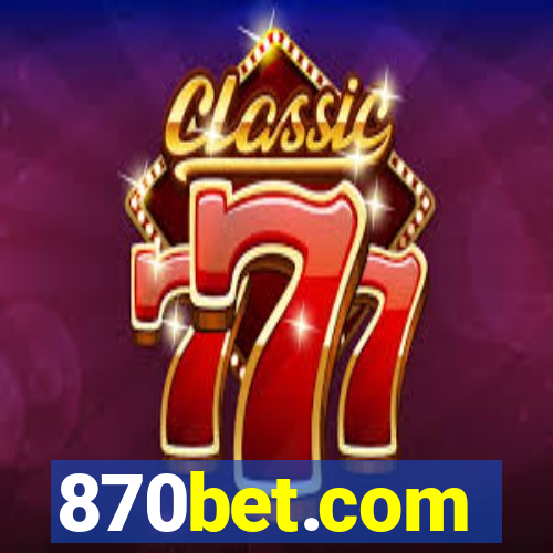 870bet.com