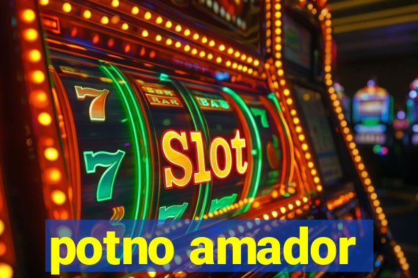 potno amador