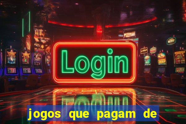 jogos que pagam de verdade sem precisar depositar