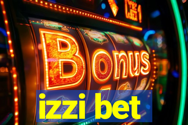 izzi bet