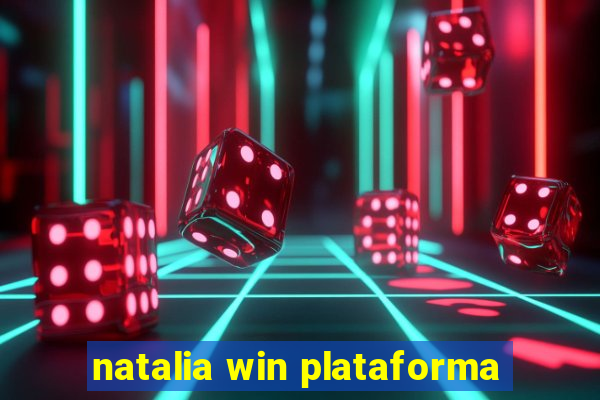 natalia win plataforma