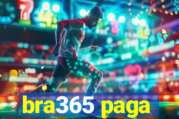 bra365 paga