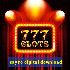 sayro digital download