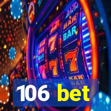 106 bet