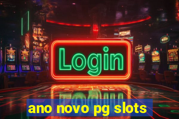 ano novo pg slots