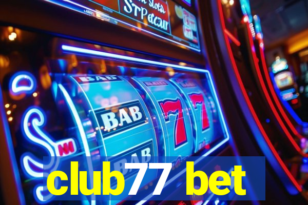 club77 bet