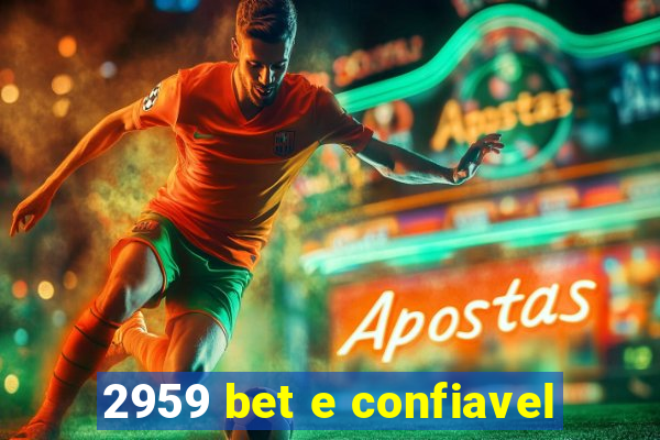 2959 bet e confiavel