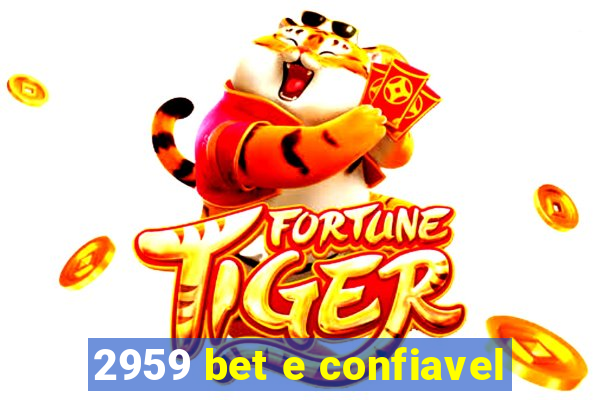 2959 bet e confiavel